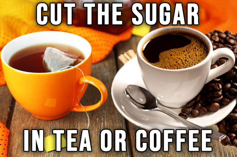 Cut The Sugar In Tea or Coffee