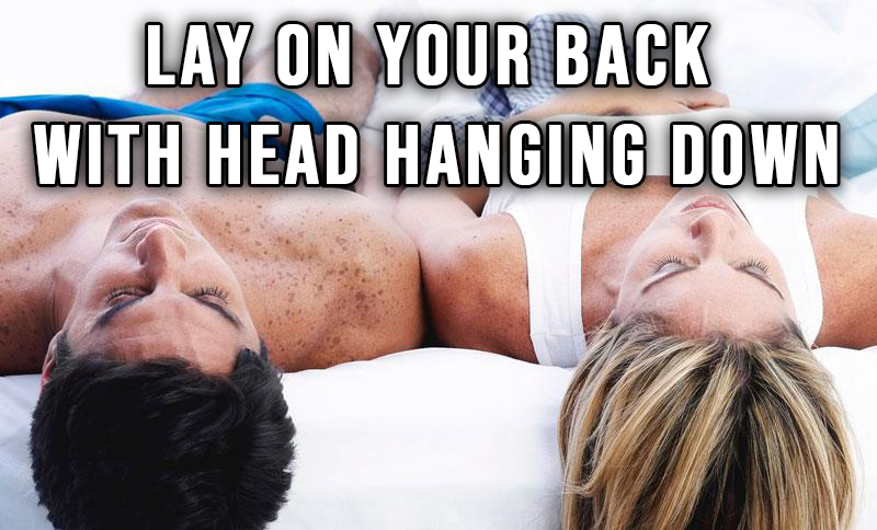 Hanging Your Head While Lying Down